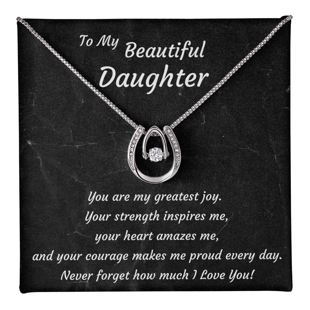 To My Beautiful Daughter Necklace – Lucky Horseshoe Pendant Gift | A Mother's Love