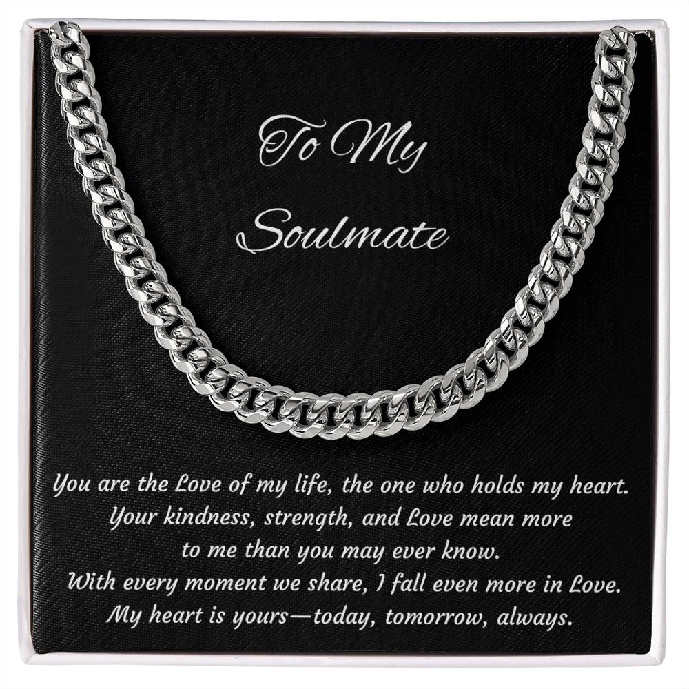 To My Soulmate Cuban Link Stainless Steel or 14k Yellow Gold Cuban Necklace for Husband, Boyfriend
