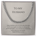 To My Husband Cuban Link Chain Necklace — Birthday Gift for Him | Polished Stainless Steel or 18K Gold Plated | Adjustable 18"–22"