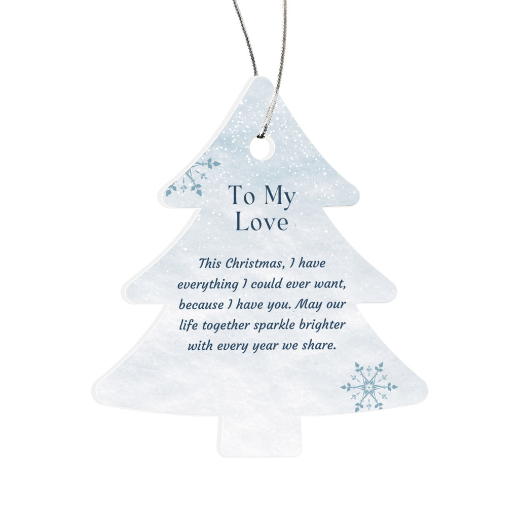 To My Love Acrylic Christmas Tree Ornament – Romantic Keepsake Gift for Wife, Girlfriend, Partner