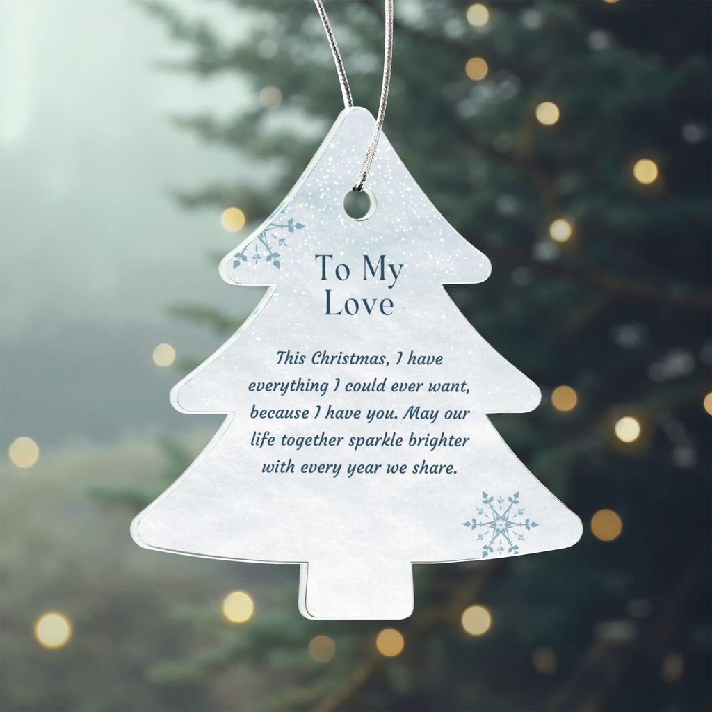 To My Love Acrylic Christmas Tree Ornament – Romantic Keepsake Gift for Wife, Girlfriend, Partner