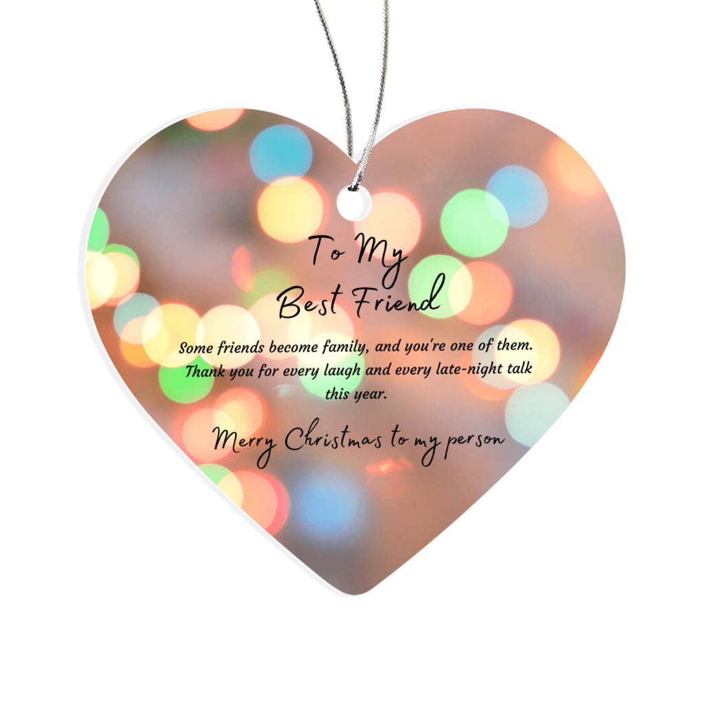 To My Best Friend — Acrylic Heart Christmas Ornament | Friendship Holiday Gift