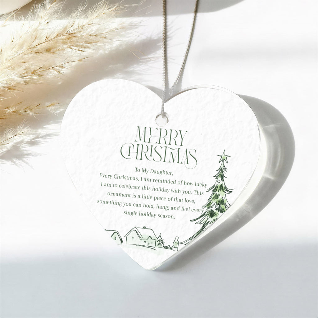 To My Daughter — Every Christmas I'm Reminded How Lucky I Am | Heart Christmas Ornament Gift